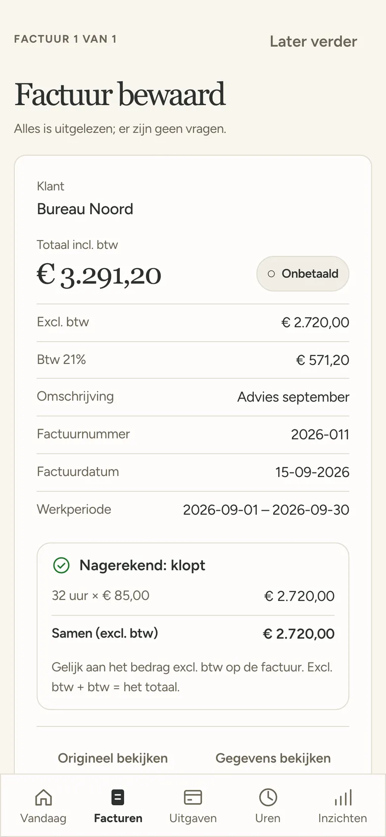 Factuur bewaard: klant, totaal met btw, en de rekencontrole: nagerekend, klopt.